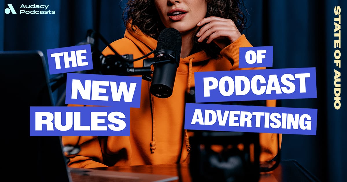 Cover van het Audacy-rapport The New Rules of Podcast Advertising
